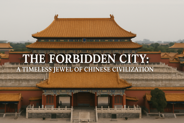 The Forbidden City: A Timeless Jewel of Chinese Civilization